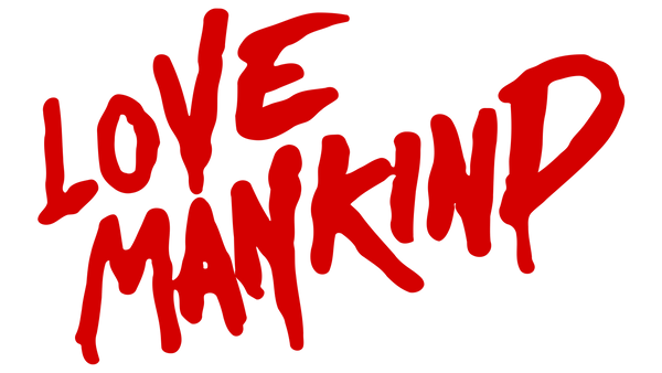 Love Mankind